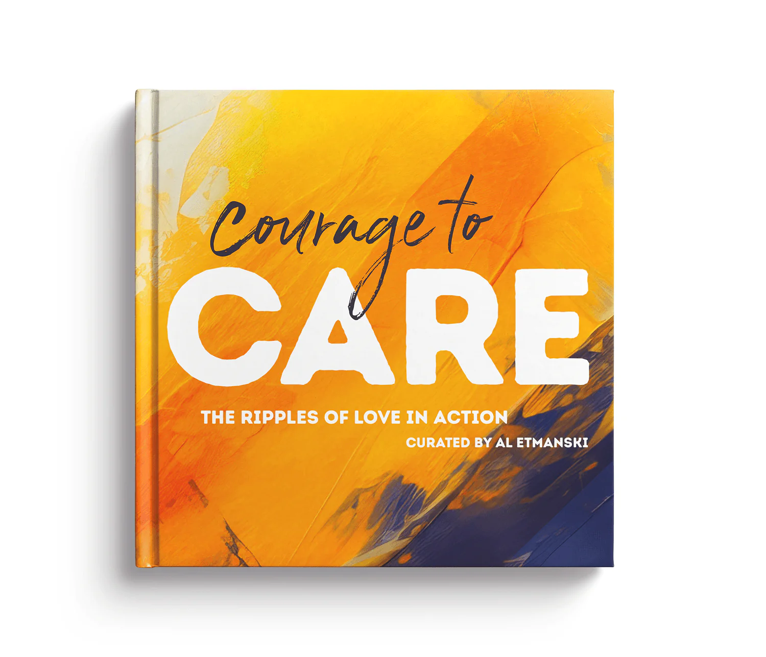 Courage to Care: Ripples of Love in Action